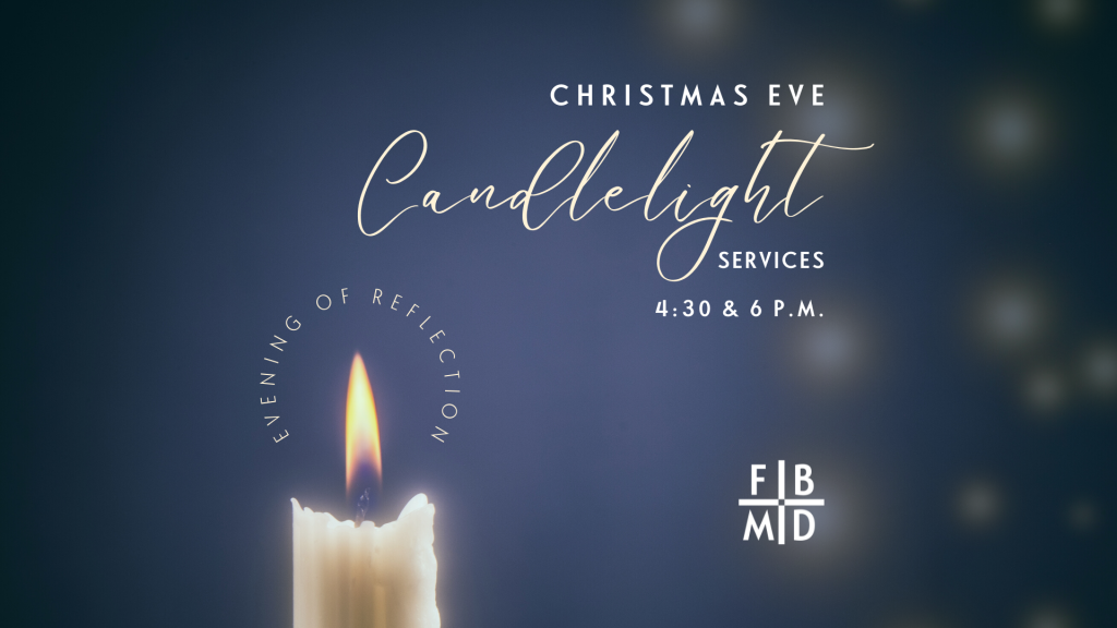 image of candle burning with white christmas lights; text on image says Christmas Eve Candlelight Services, 4:30 and 6 p.m. FBMD
