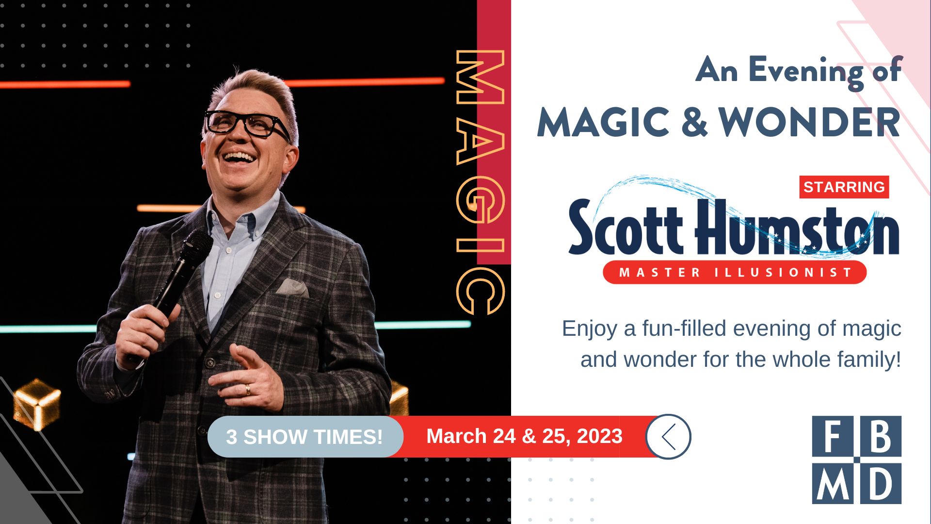 invitation for "An evening of magic and wonder" starring Scott Humston, Master Illustionist. Features image of Scott performing on stage.